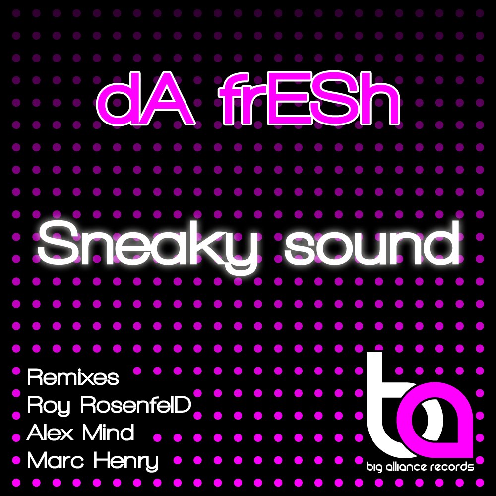 Da Fresh Sneaky Sound remixes artwork featuring Marc Henry
